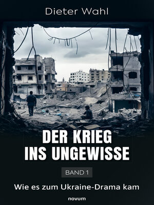 cover image of Der Krieg ins Ungewisse – Band 1
